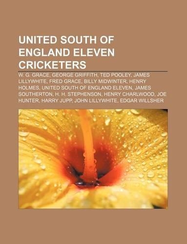 United South of England Eleven Cricketers: W. G. Grace, George Griffith, Ted Pooley, James Lillywhite, Fred Grace, Billy Midwinter(English)
