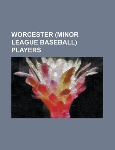 Worcester (Minor League Baseball) Players