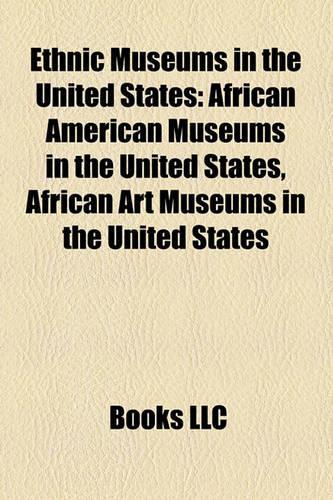 Ethnic Museums in the United States