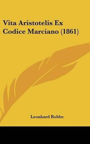 Vita Aristotelis Ex Codice Marciano (1861)