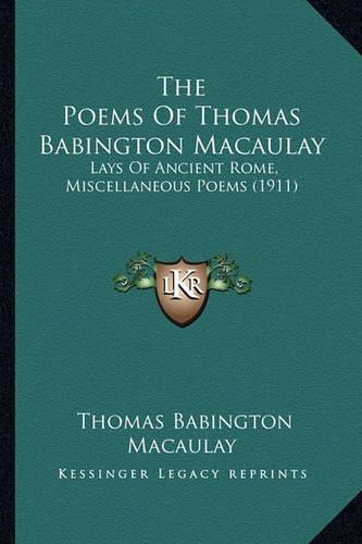 The Poems Of Thomas Babington Macaulay