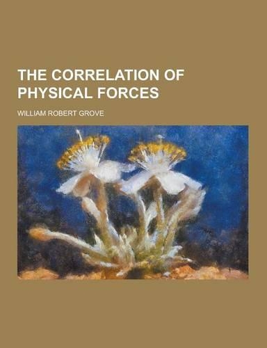 The Correlation of Physical Forces