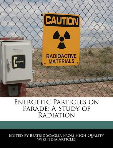 Energetic Particles on Parade