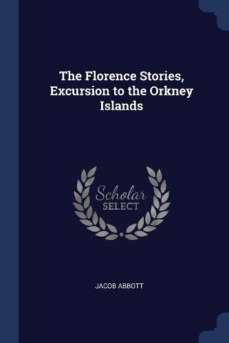 The Florence Stories, Excursion to the Orkney Islands