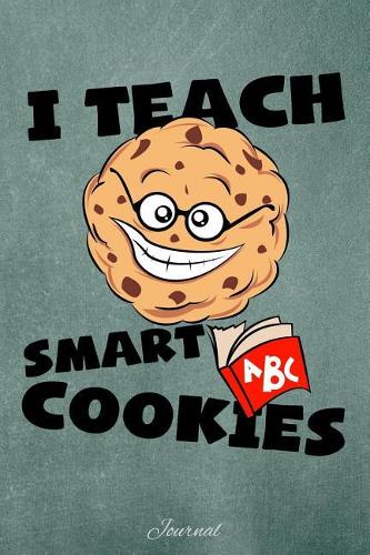 I Teach Smart Cookies: Journal