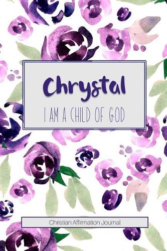 Chrystal I Am a Child of God