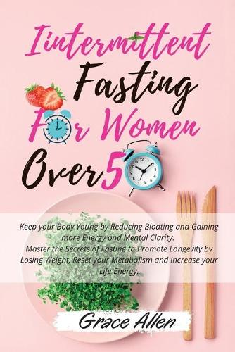Intermittent Fasting for Women over 50