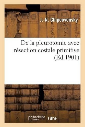 de la Pleurotomie Avec Résection Costale Primitive