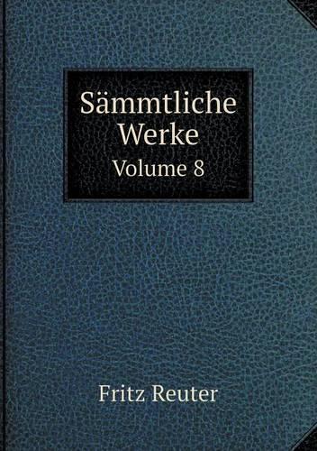 Sämmtliche Werke Volume 8