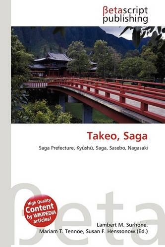 Takeo, Saga: (English)