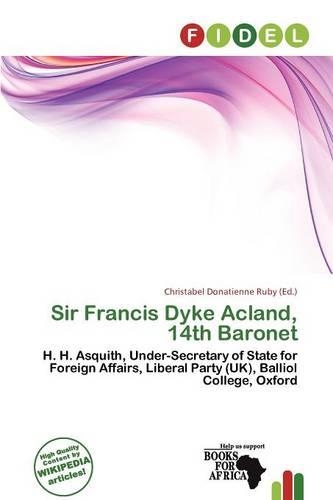 Sir Francis Dyke Acland, 14th Baronet