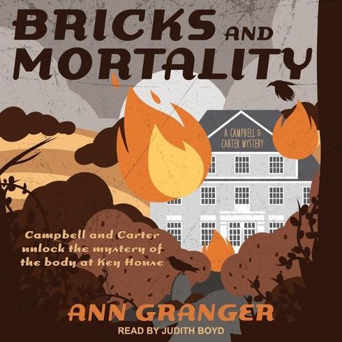 Bricks and Mortality: (Campbell and Carter Mystery)