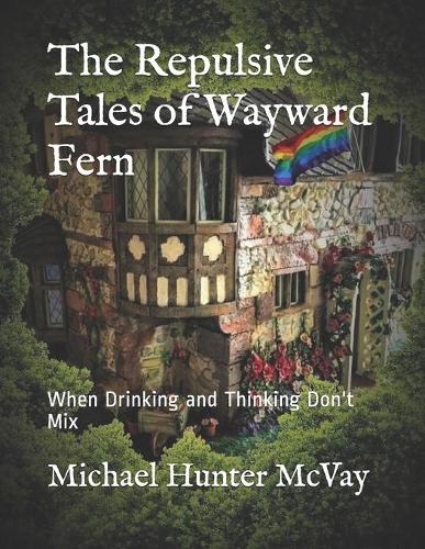 The Repulsive Tales of Wayward Fern