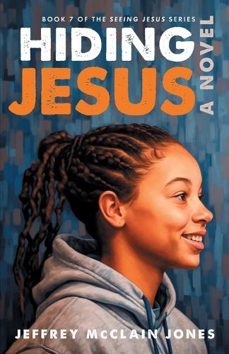 Hiding Jesus: (7 Seeing Jesus)