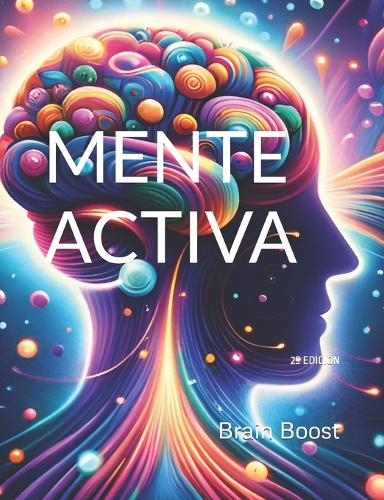 Mente Activa: 2° Edición(Mente Activa)