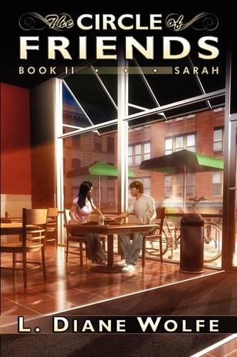 The Circle of Friends; Book II...Sarah: (Circle of Friends)