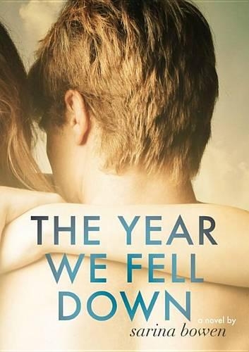 The Year We Fell Down (the Ivy Years, #1)