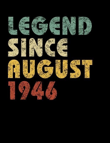 Legend Since August 1946
