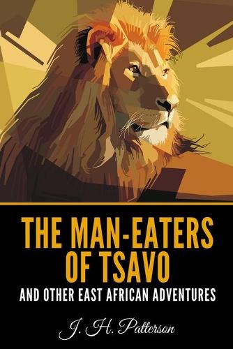 The Man-Eaters Of Tsavo