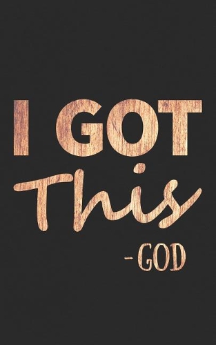 I Got This - God
