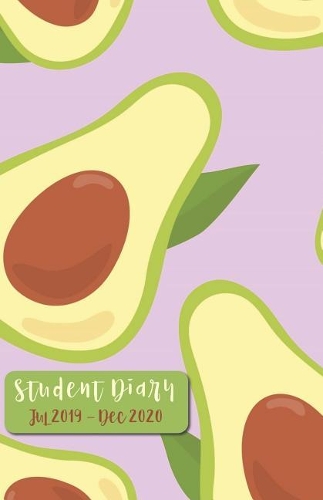 Student Diary Jul 2019 - Dec 2020: 18 Month Mid-Year Agenda, Academic Planner / JULY 2019 - DECEMBER 2020 / yearly, monthly & weekly calendars, schedule, space to write, to-do ... / M
