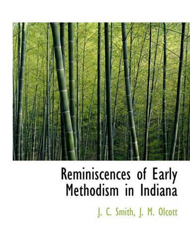 Reminiscences of Early Methodism in Indiana