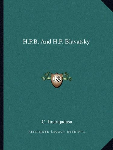 H.P.B. And H.P. Blavatsky