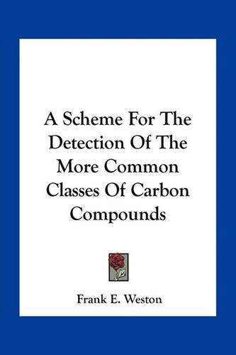 A Scheme For The Detection Of The More Common Classes Of Carbon Compounds