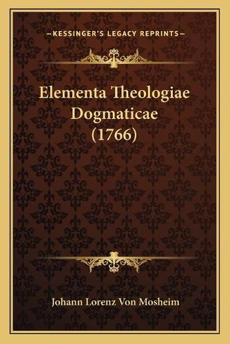 Elementa Theologiae Dogmaticae (1766)