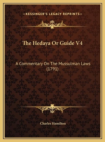 The Hedaya Or Guide V4