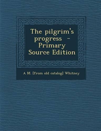 The Pilgrim's Progress: (English)