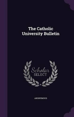 The Catholic University Bulletin