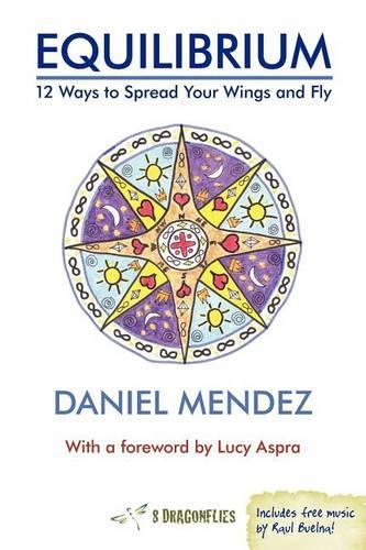 Equilibrium: 12 Ways to Spread Your Wings and Fly(English)