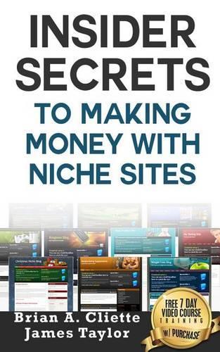 Insider Secrets to Making Money with Niche Sites