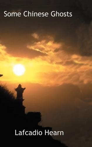 Some Chinese Ghosts: (English)