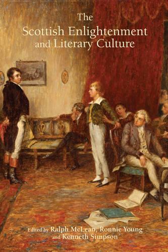 The Scottish Enlightenment and Literary Culture: (Studies in Eighteenth-Century Scotland)