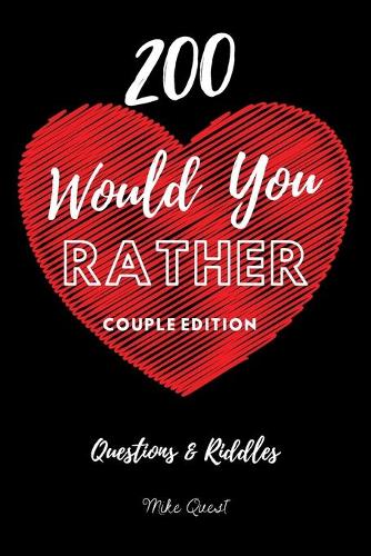 200 Would You Rather Couple Edition