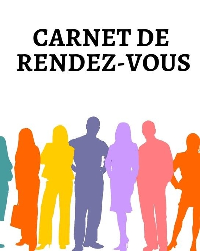 Carnet de Rendez-Vous: Organisez et notez vos rendez-vous pour une meilleure gestion de votre emploi du temps - 100 pages - Prestation de service - Profession libérale - A