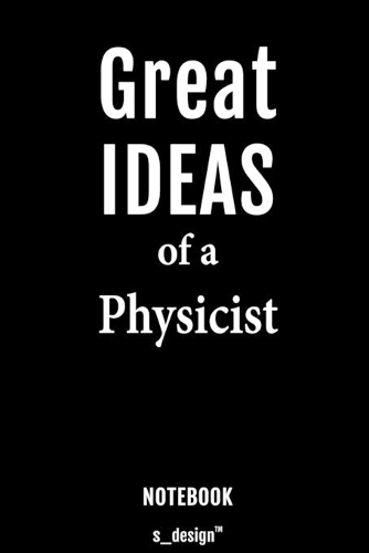 Notebook for Physicists / Physicist: awesome handy Note Book [120 blank lined ruled pages]