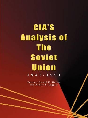 CIA's Analysis of the Soviet Union: 1947-1991(English)