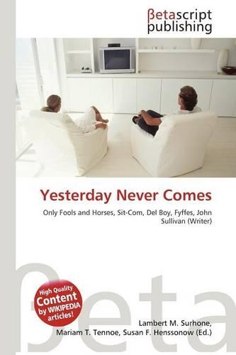 Yesterday Never Comes: (English)