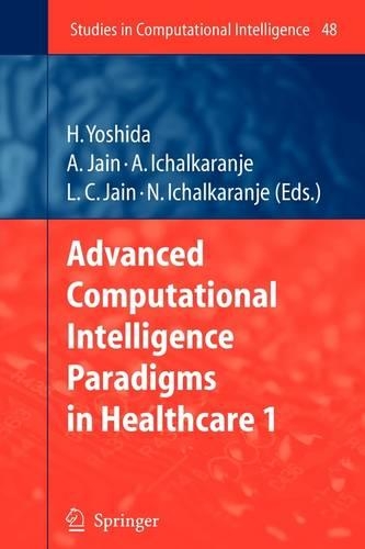 Advanced Computational Intelligence Paradigms in Healthcare - 1: (48 Studies in Computational Intelligence)