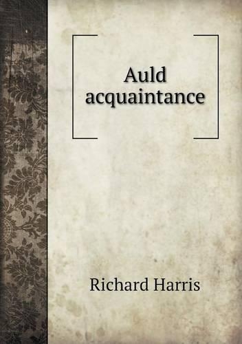 Auld Acquaintance: (English)