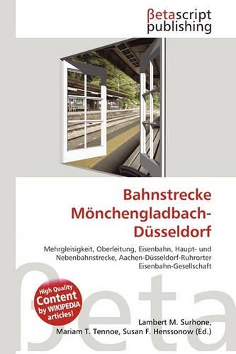 Bahnstrecke M Nchengladbach-D Sseldorf: (German)