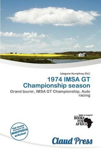 1974 Imsa GT Championship Season