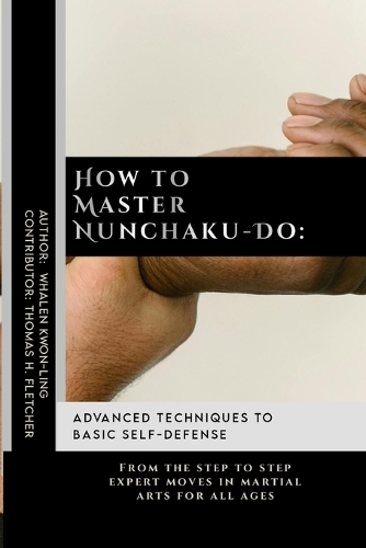 How to Master Nunchaku-Do