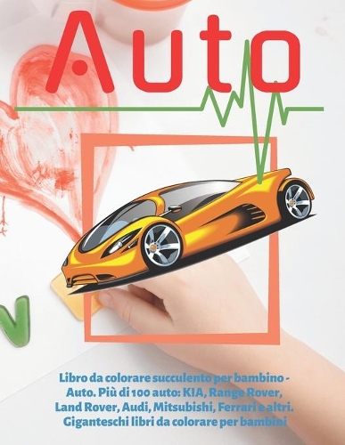 Libro da colorare succulento per bambino - Auto. Più di 100 auto