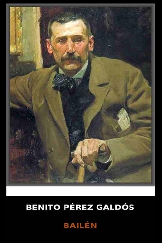 Benito Pérez Galdós - Bailén