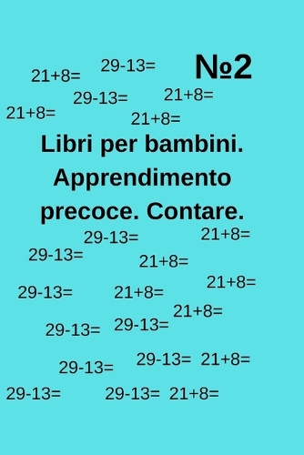Libri per bambini. Apprendimento precoce. Contare. №2: (23 A Book for Children.)