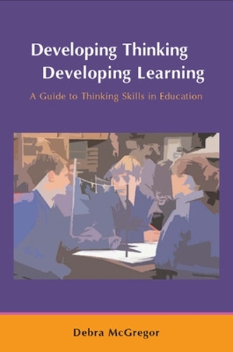 Developing Thinking; Developing Learning
